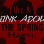 Ugg A Hazel Think About The Spring P4blo Mashup