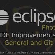 Eclipse Photon IDE Improvements General And Git