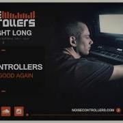 Noisecontrollers Feel So Good Again Official Preview