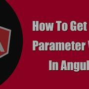 How To Get Route Parameters Value In Angular Angular Routing Angular Angular Tutorial