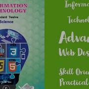 Information Technology Advanced Web Designing Skill Oriented Practical 4 HSC 12th Grade New Syllabus