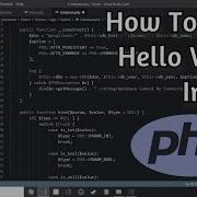 How To Setup And Print Hello World In PHP PHP Tutorial 1