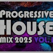 Progressive House Mix 2025 Vol 1 FlowStead