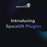 Представляем плагины Spacelift