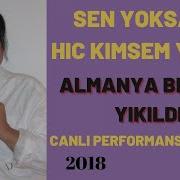 Devran Çağlar Almanya Bremen Sen Yoksan Kimsem Yok CANLI PERFORMANS 2018