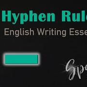 5 Hyphen Rules How To Use Hyphens Correctly English Writing And Punctuation Essentials