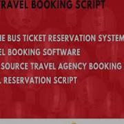 Complete Travel Booking Script Package Bus Ticket Reservation System Travel Booking Software