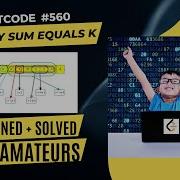 Subarray Sum Equals K Array PrefixSum Leetcode 560