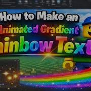 How To Make Animated Gradient Rainbow Text Roblox Studio