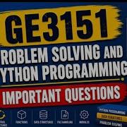 GE3151 Problem Solving And Python Programming Important Questions