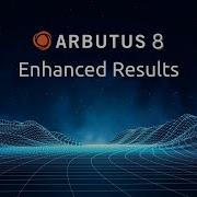 Arbutus 8 Features Enhanced Results