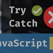 JavaScript For Beginners Try Catch Finally Lesson 19