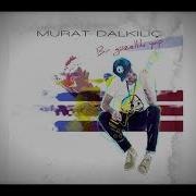 Yalan Dünya Murat Dalkılıç