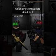 POV When Ur Scientist Gets Killed SCP Roleplay Roblox Gaming Scp Scproleplay