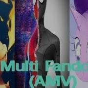 Multi Fandom AMV 2WEI Feat Edda Hayes Warriors