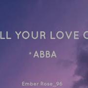 ABBA Lay All Your Love On Me Lyrics