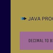 Decimal To Binary Conversion In Java Decimal To Binary Java Program