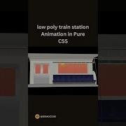 Low Poly Train Station Animation In Pure CSS Animation Css Threejs Coding Developer