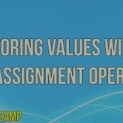 Storing Values With The Assignment Operator JavaScript Tutorials FreeCodeCamp