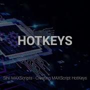 SiNi MAXScript Creating Hotkeys