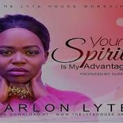 YOUR SPIRIT IS MY ADVANTAGE FARLON LYTE