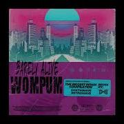 Barely Alive Wompum CXB Synthwave Remix
