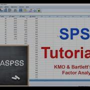SPSS 24 KMO Bartlett S Test Of Sphericity Factor Analysis