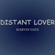 Marvin Gaye Distant Lover Lyrics