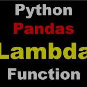 Python Pandas Lambda Function How To Apply Pandas Lambda Function To Your Dataset
