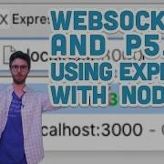 12 2 Using Express With Node WebSockets And P5 Js Tutorial