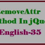 RemoveAttr Method In JQuery English 35 Vlr Training