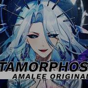 ORIGINAL SONG Metamorphosis AmaLee