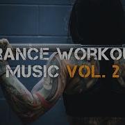 Trance Workout Music Vol 2