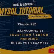 Chapter 22 Exception Error Handling In SQL With Example MySQL Database