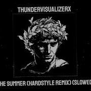 Cool For The Summer Hardstyle Remix Slowed Reverb