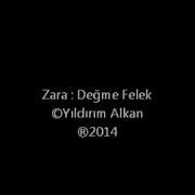 Zara Değme Felek