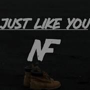 NF Just Like You Lyrics