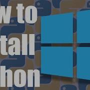 How To Install Python 3 On Windows