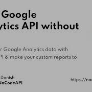 Setup Google Analytics Data With NoCodeAPI Analytics Google Api