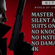 Hitman Trilogy All Missions 100 Stealth FULL GAME Walkthrough 4K