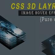 CSS 3d Layered Image Hover Effects HTML AND CSS