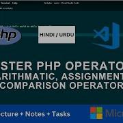 Lect 4 PHP Operators Arithmetic Assignment Comparison And Logical Operators Explained
