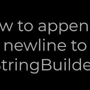 Java How To Append A Newline To StringBuilder 5solution