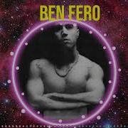Top 10 Songs Ben Fero 2024 Best Ben Fero Playlist 2024