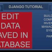 DJANGO 18 UPDATE DATA SAVED IN THE DATEBASE