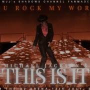 YOU ROCK MY WORLD MICHAEL JACKSON S THIS IS IT VOCAL MIX STUDIO VERSION MJJ SSC VERSION