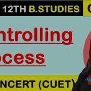 Controlling Process Controlling Process Class 12 Chapter 8 Controlling Business Studies Class 12
