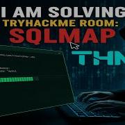 SQLMap On TryHackMe Full Walkthrough Exploit Tutorial Sqlmap For Beginners