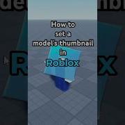 How To Set A Model S Thumbnail In Roblox Set Model Icon Robloxstudio