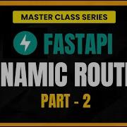 Учебное пособие по FastAPI для начинающих Динамическая маршрутизация Параметры пути и проверка